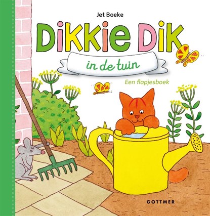 Dikkie Dik in de tuin, Jet Boeke - Gebonden - 9789025770815