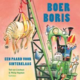 Boer Boris, een paard voor Sinterklaas, Ted van Lieshout -  - 9789025771935