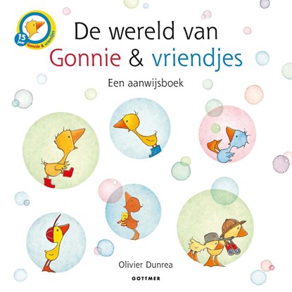 De wereld van Gonnie & vriendjes, Olivier Dunrea - Gebonden - 9789025772222