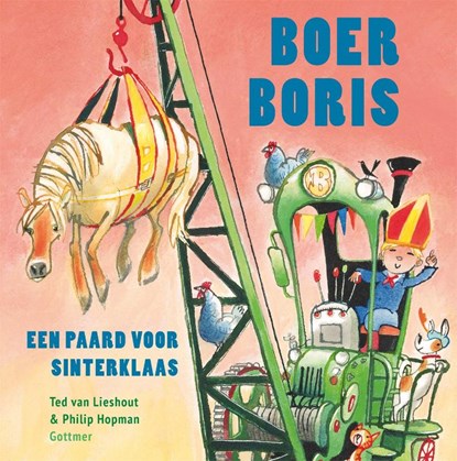 Boer Boris, een paard voor Sinterklaas, Ted van Lieshout - Gebonden - 9789025773120