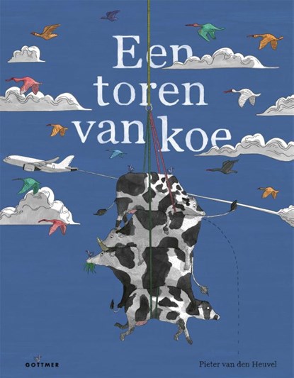 Een toren van koe, Pieter van den Heuvel - Gebonden - 9789025773502