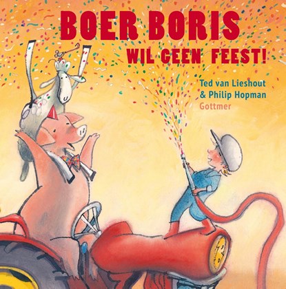 Boer Boris wil geen feest, Ted van Lieshout - Ebook - 9789025774387