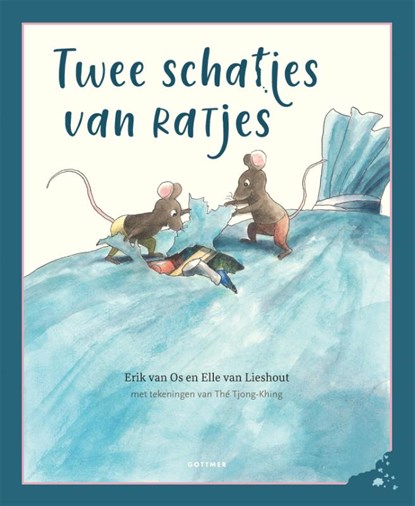 Twee schatjes van ratjes, Erik van Os ; Elle van  Lieshout - Gebonden - 9789025776435