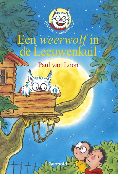 Een weerwolf in de Leeuwenkuil, Paul van Loon - Gebonden - 9789025855277