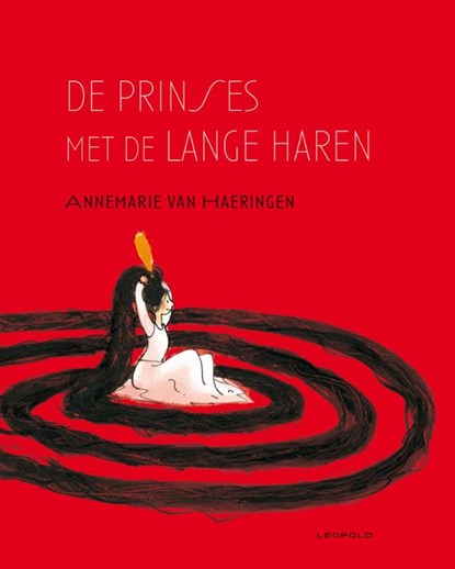 De prinses met de lange haren, Annemarie van van Haeringen ; Annemarie van Haeringen - Gebonden - 9789025855635