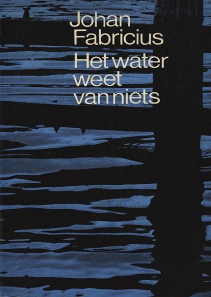Het water weet van niets, Johan Fabricius - Ebook - 9789025863579