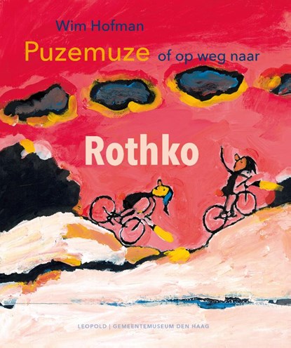 Puzemuze, of op weg naar Rothko, Wim Hofman - Gebonden - 9789025866112