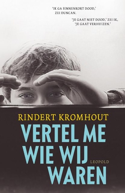 Vertel me wie wij waren, Rindert Kromhout - Ebook - 9789025867027