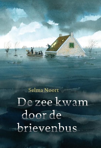 De zee kwam door de brievenbus, Selma Noort - Ebook - 9789025867478