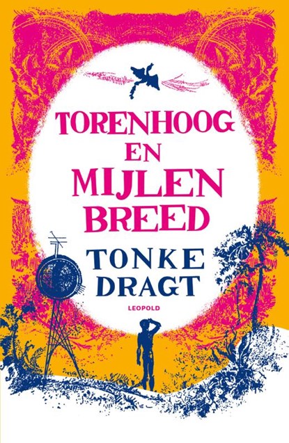 Torenhoog en Mijlen breed, Tonke Dragt - Paperback - 9789025876609