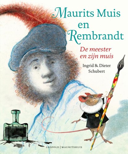 Maurits Muis en Rembrandt, Dieter Schubert - Gebonden - 9789025876968