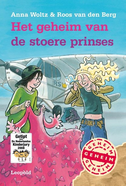 Het geheim van de stoere prinses, Anna Woltz ; Roos van den Berg - Gebonden - 9789025877583