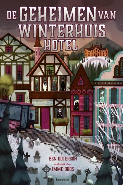 De geheimen van Winterhuis Hotel, Ben Guterson - Gebonden - 9789025877712