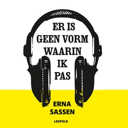 Er is geen vorm waarin ik pas, Erna Sassen - Luisterboek MP3 - 9789025878641