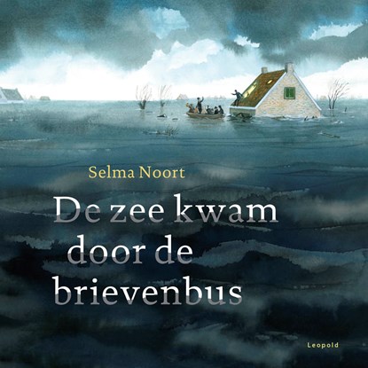 De zee kwam door de brievenbus, Selma Noort - Luisterboek MP3 - 9789025880378