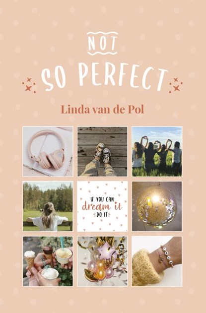 (Not) so perfect, Linda van de Pol - Paperback - 9789025881511
