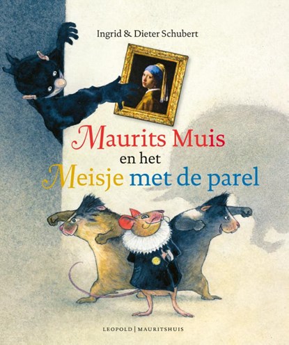 Maurits Muis en het Meisje met de parel, Dieter Schubert - Gebonden - 9789025881627