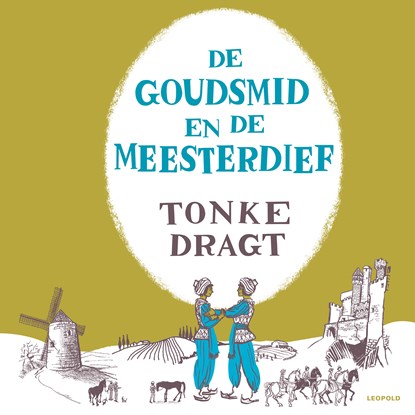 De goudsmid en de meesterdief, Tonke Dragt - Luisterboek MP3 - 9789025881740