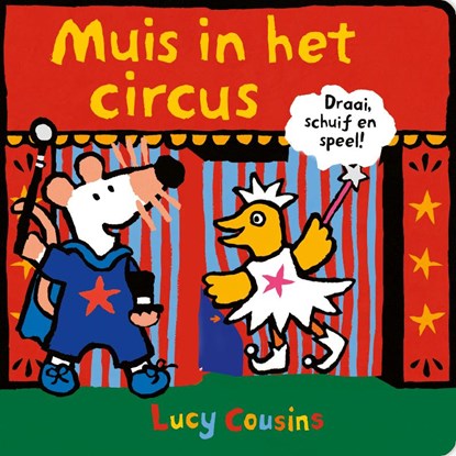 Muis in het circus, Lucy Cousins - Gebonden - 9789025883515