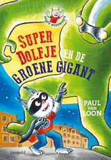 SuperDolfje en de Groene Gigant, Paul van Loon -  - 9789025883645