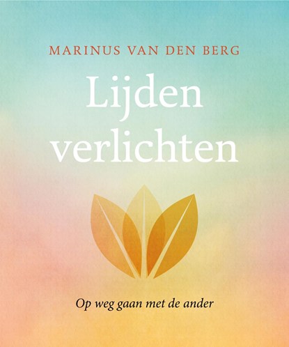 Lijden verlichten, Marinus van den Berg - Ebook - 9789025904999
