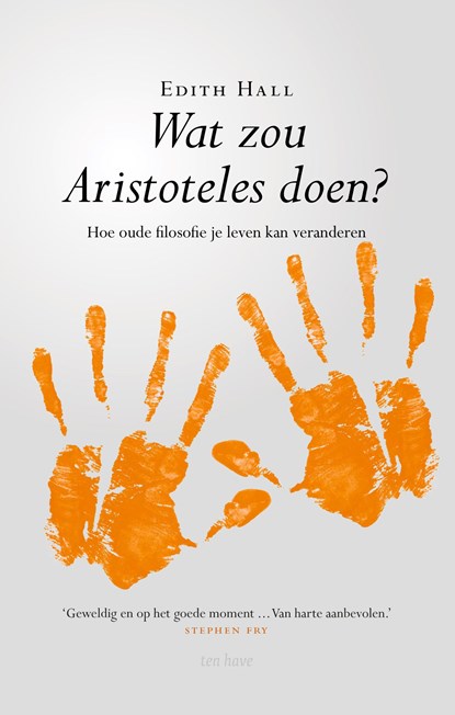 Wat zou Aristoteles doen?, Edith Hall - Paperback - 9789025906511