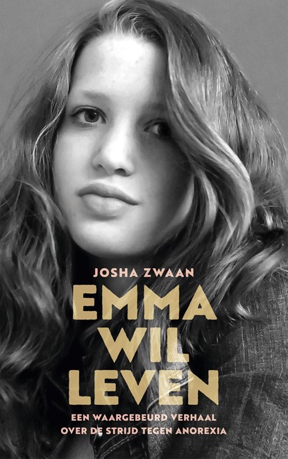 Emma wil leven, Josha Zwaan - Ebook - 9789025906566