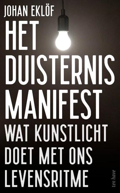 Het duisternismanifest, Johan Eklöf - Paperback - 9789025910532
