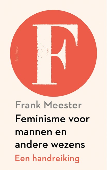 Feminisme voor mannen en andere wezens, Frank Meester - Ebook - 9789025911324
