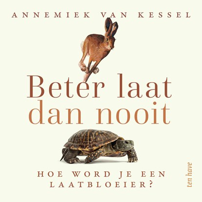 Beter laat dan nooit, Annemiek van Kessel - Luisterboek MP3 - 9789025911744