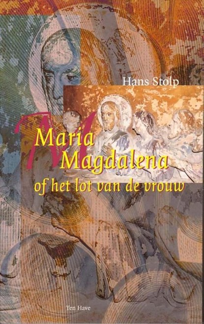 Maria Magdalena, of Het lot van de vrouw, Hans Stolp - Ebook - 9789025970352