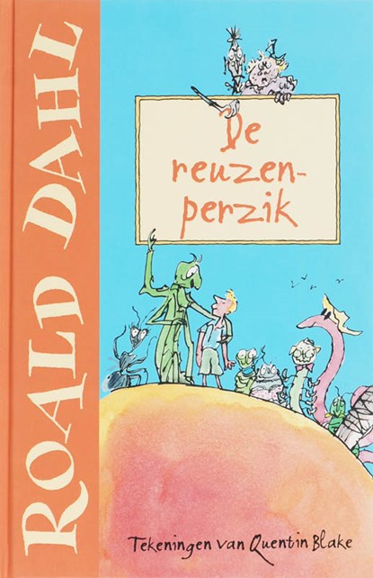 De reuzenperzik, Roald Dahl - Gebonden - 9789026120619