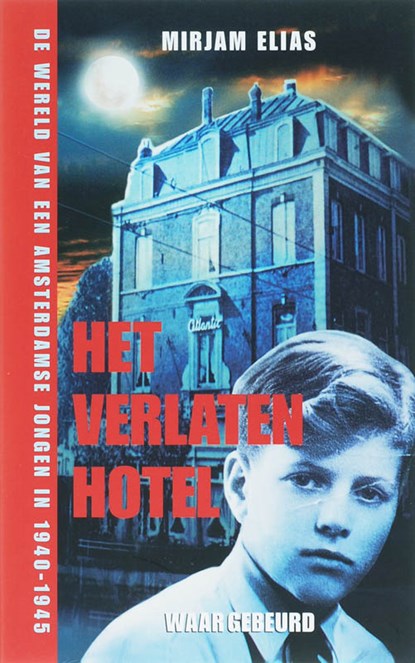 Het verlaten hotel, M. Elias ; Marij Elias - Paperback - 9789026123412