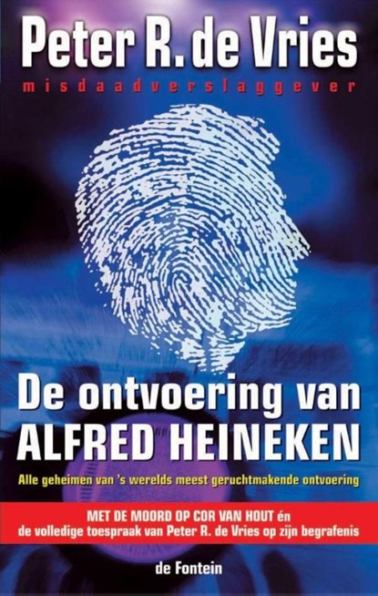 De ontvoering van Alfred Heineken, Peter R. de Vries - Ebook - 9789026124471