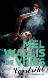 Verstrikt, Mel Wallis de Vries -  - 9789026129148
