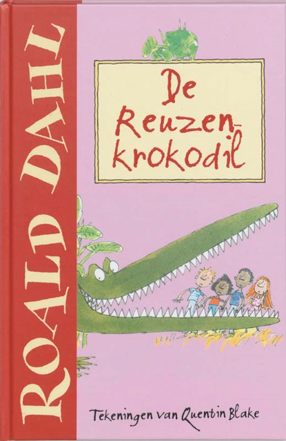 De reuzenkrokodil, Roald Dahl - Gebonden - 9789026131790