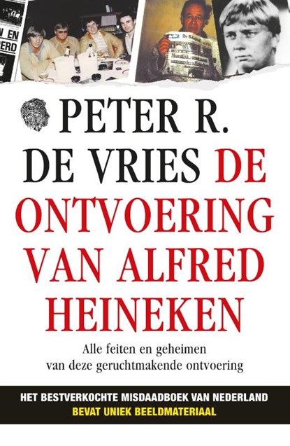 De ontvoering van Alfred Heineken, Peter R. de Vries - Paperback - 9789026133718