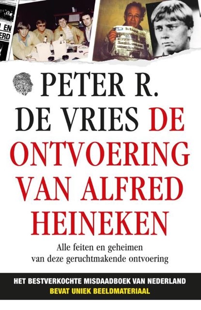 De ontvoering van Alfred Heineken, Peter R. de Vries - Ebook - 9789026135002