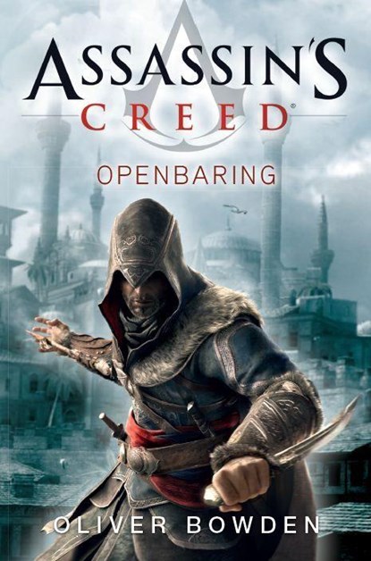 Assassin's creed - Openbaring, Oliver Bowden - Paperback - 9789026138751