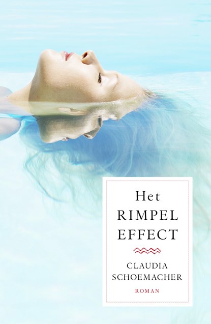Het rimpeleffect, Claudia Schoemacher - Ebook - 9789026142529