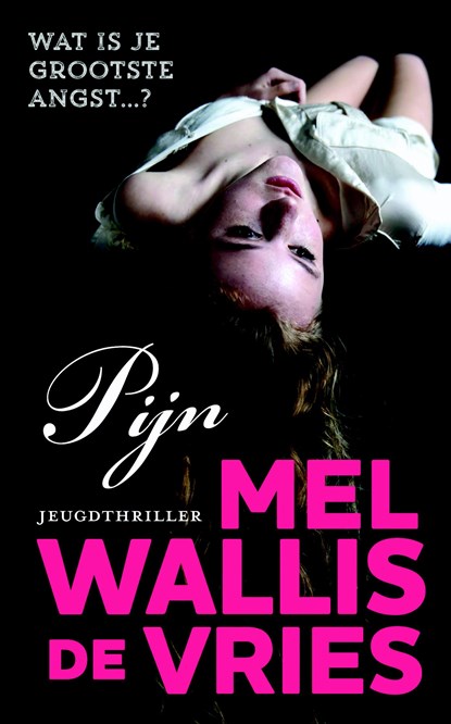 Pijn, Mel Wallis de Vries - Gebonden - 9789026144356