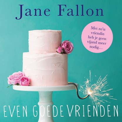 Even goede vrienden, Jane Fallon - Luisterboek MP3 - 9789026149795
