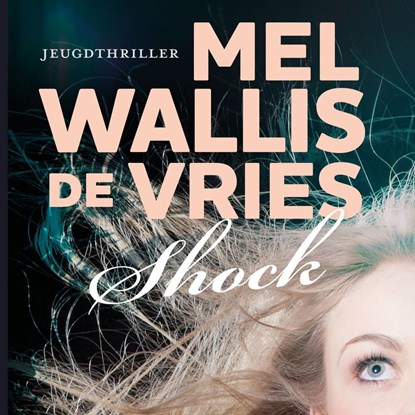 Shock, Mel Wallis de Vries - Luisterboek MP3 - 9789026152573