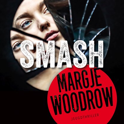 Smash, Margje Woodrow - Luisterboek MP3 - 9789026154768