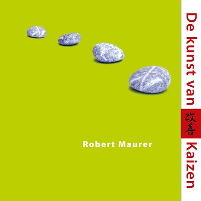 De kunst van Kaizen, Robert Maurer - Luisterboek MP3 - 9789026157387