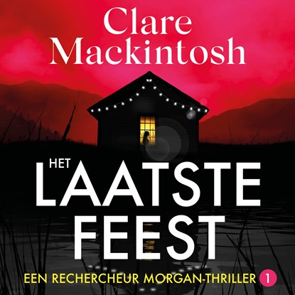 Het laatste feest, Clare Mackintosh - Luisterboek MP3 - 9789026162572