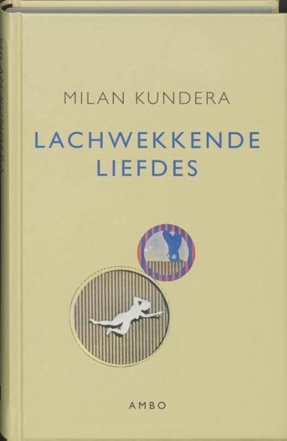 Lachwekkende liefdes, Milan Kundera - Gebonden - 9789026318665