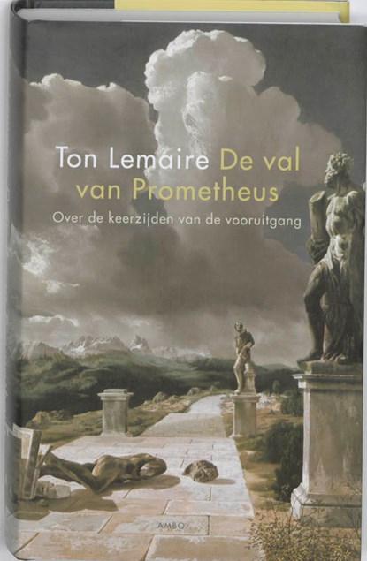 De val van Prometheus, Ton Lemaire - Gebonden - 9789026322891