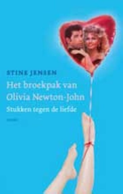 Het broekpak van Olivia Newton John, Stine Jensen - Paperback - 9789026323591