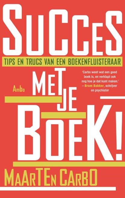 Succes met je boek!, Maarten Carbo - Paperback - 9789026324703